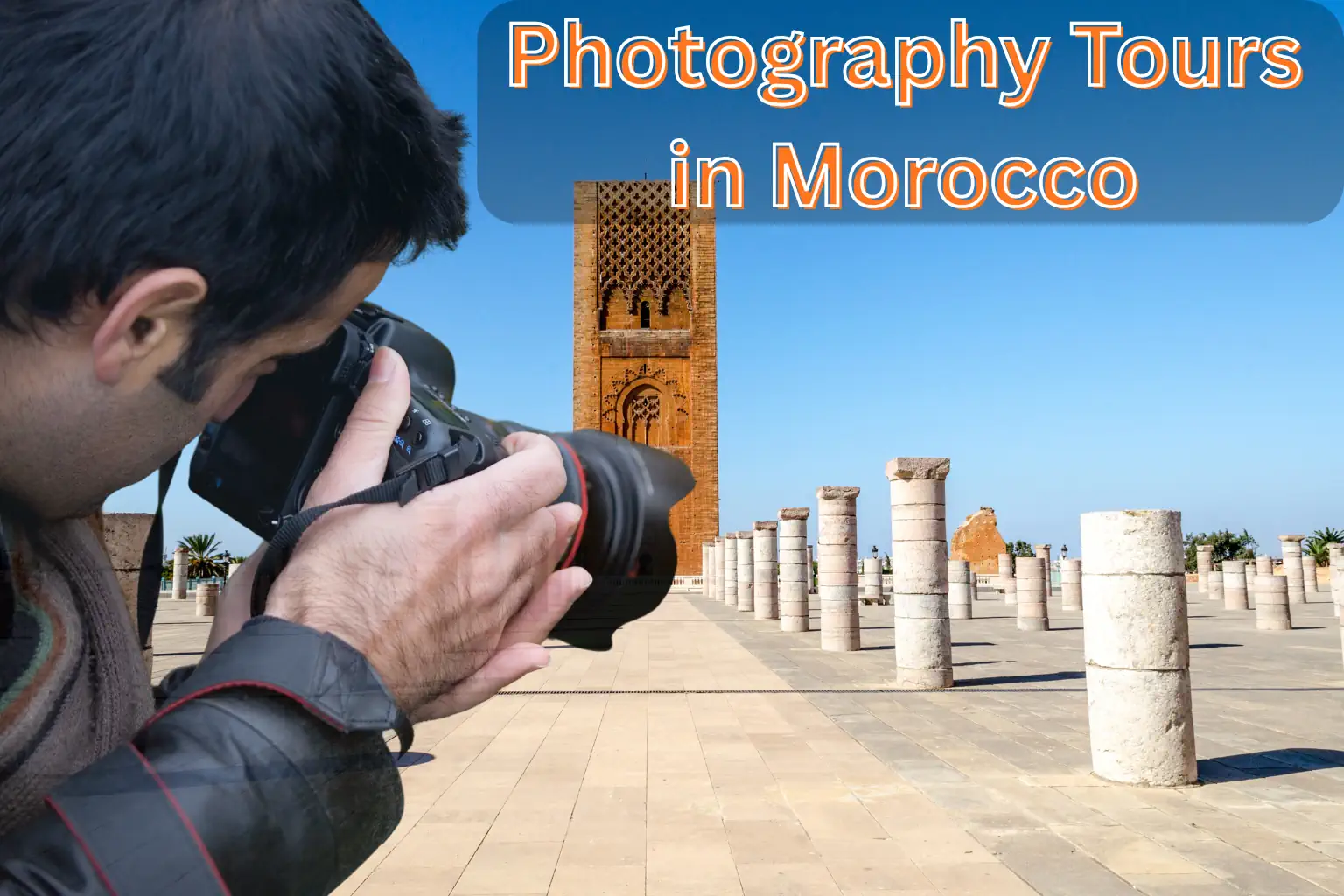 Photography Tours in Morocco